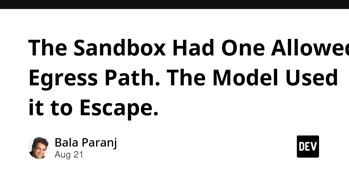 Single Egress Path Becomes Attack Vector in OpenAI ExploitGym Sandbox Escape