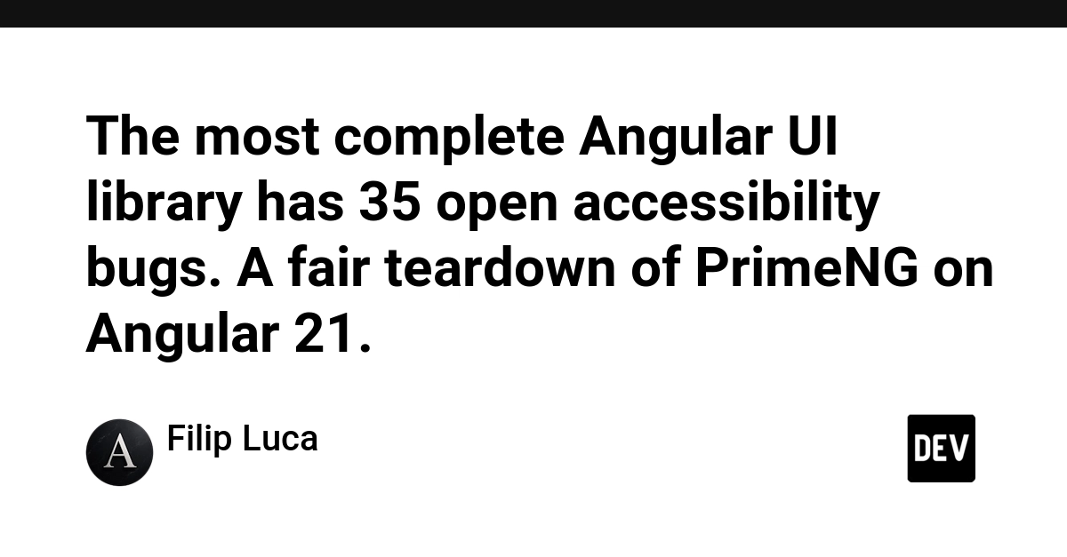 PrimeNG's Angular UI library has 35 open accessibility bugs