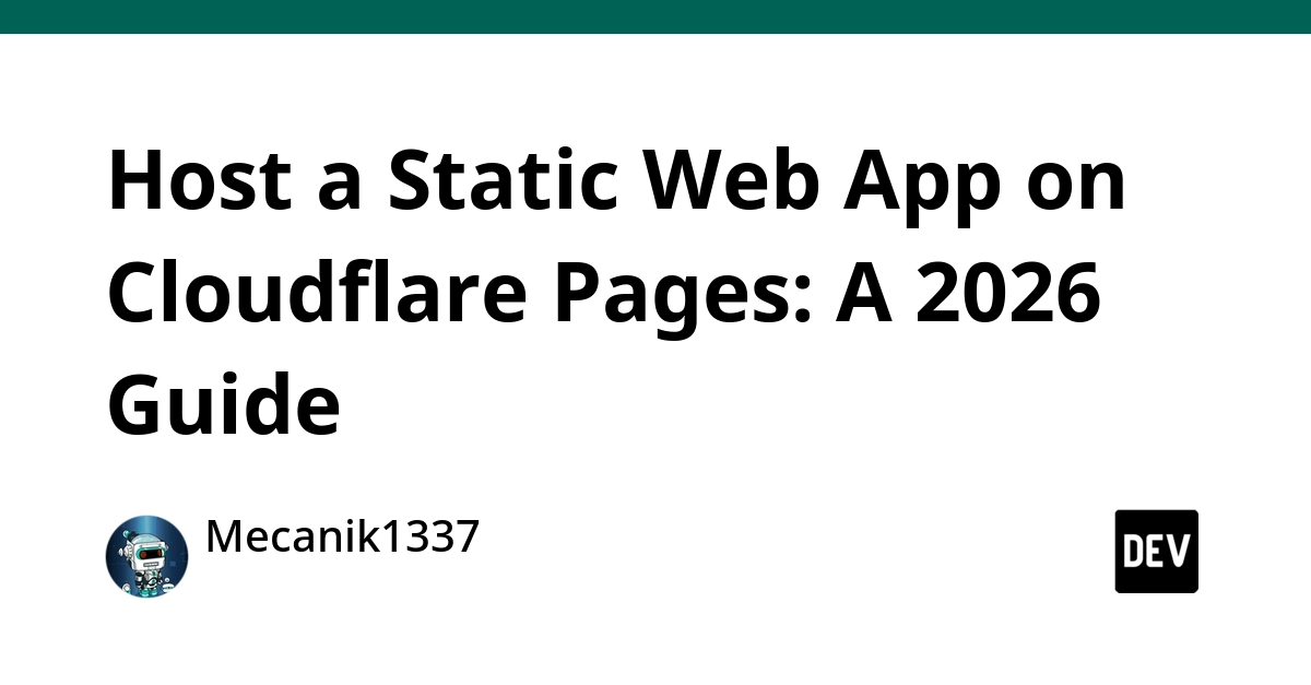 Cloudflare Pages: Deploy Static Apps Free in 2026