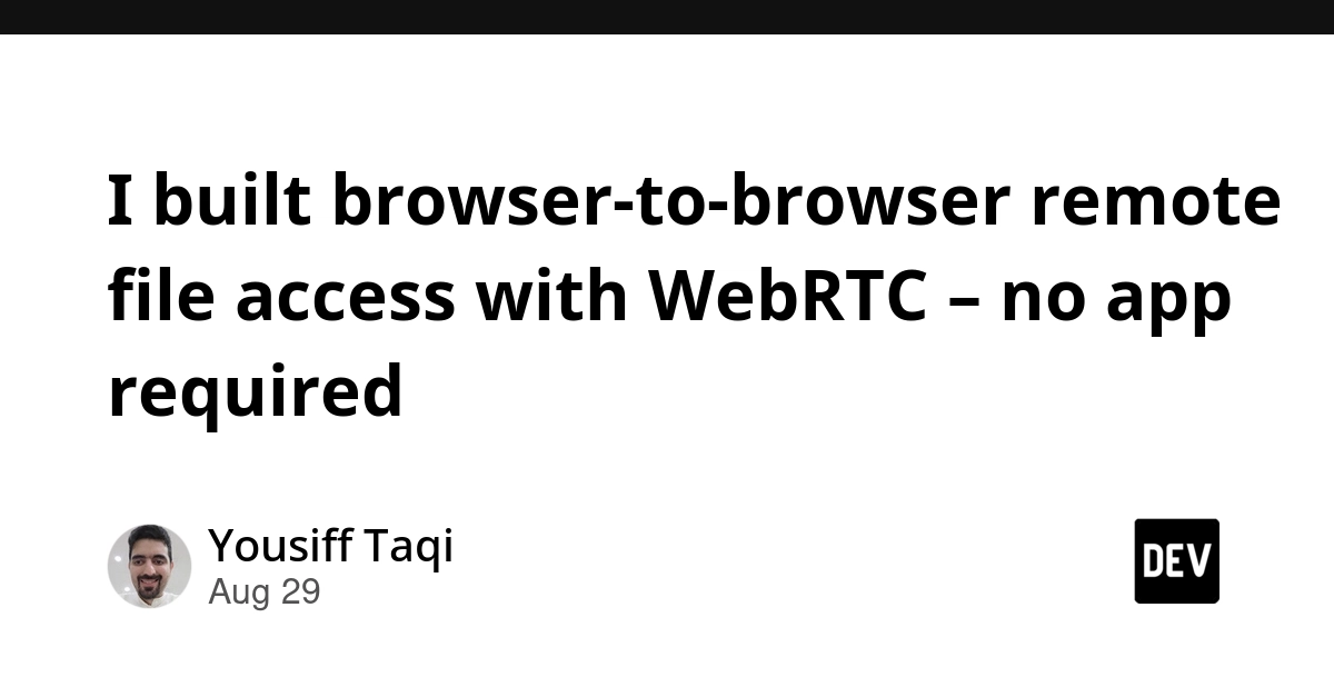 WebRTC Enables Browser-to-Browser Remote File Access Without Apps