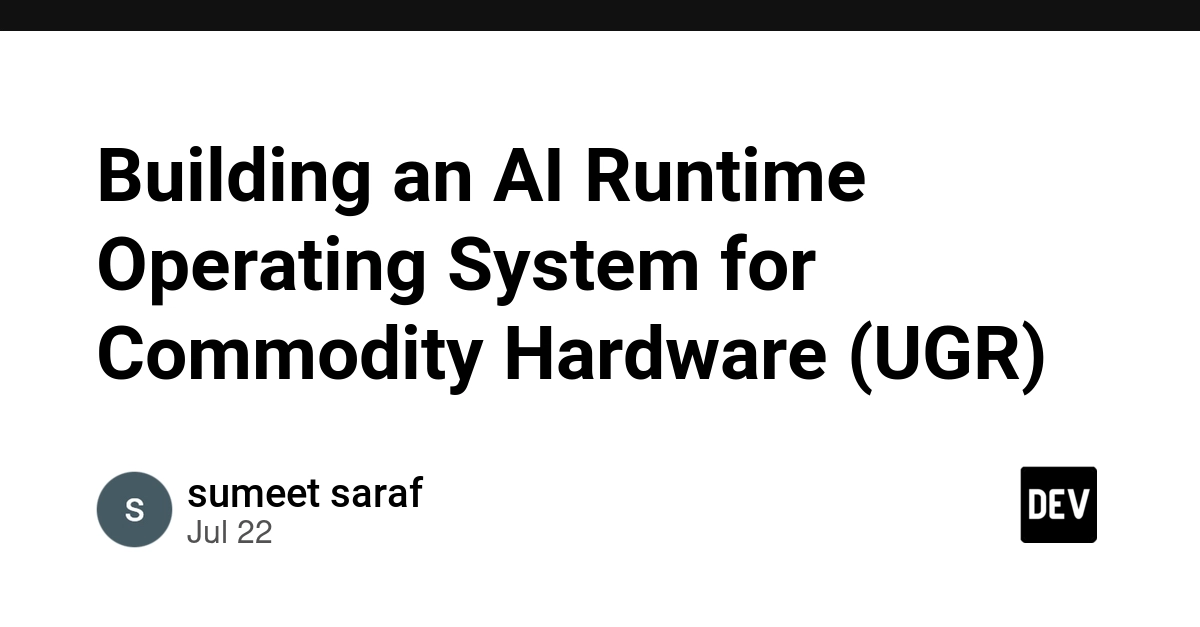 UGR OS Builds AI Runtimes for Commodity Hardware, Tackling GPU Memory Limits