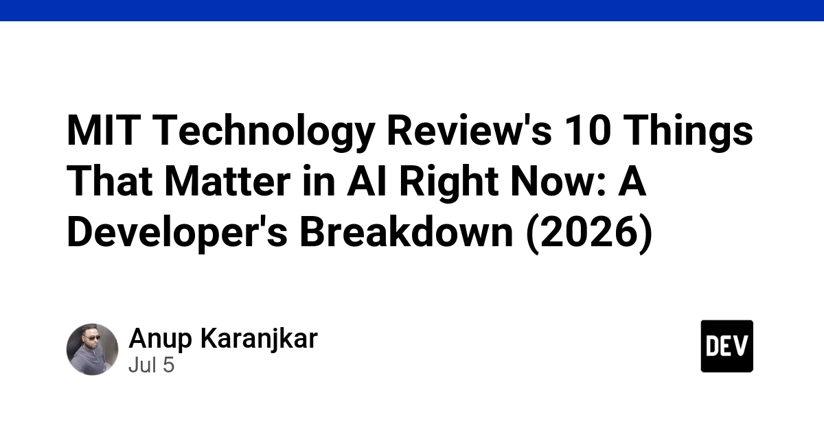 MIT Tech Review's 10 AI Imperatives for Developers in 2026