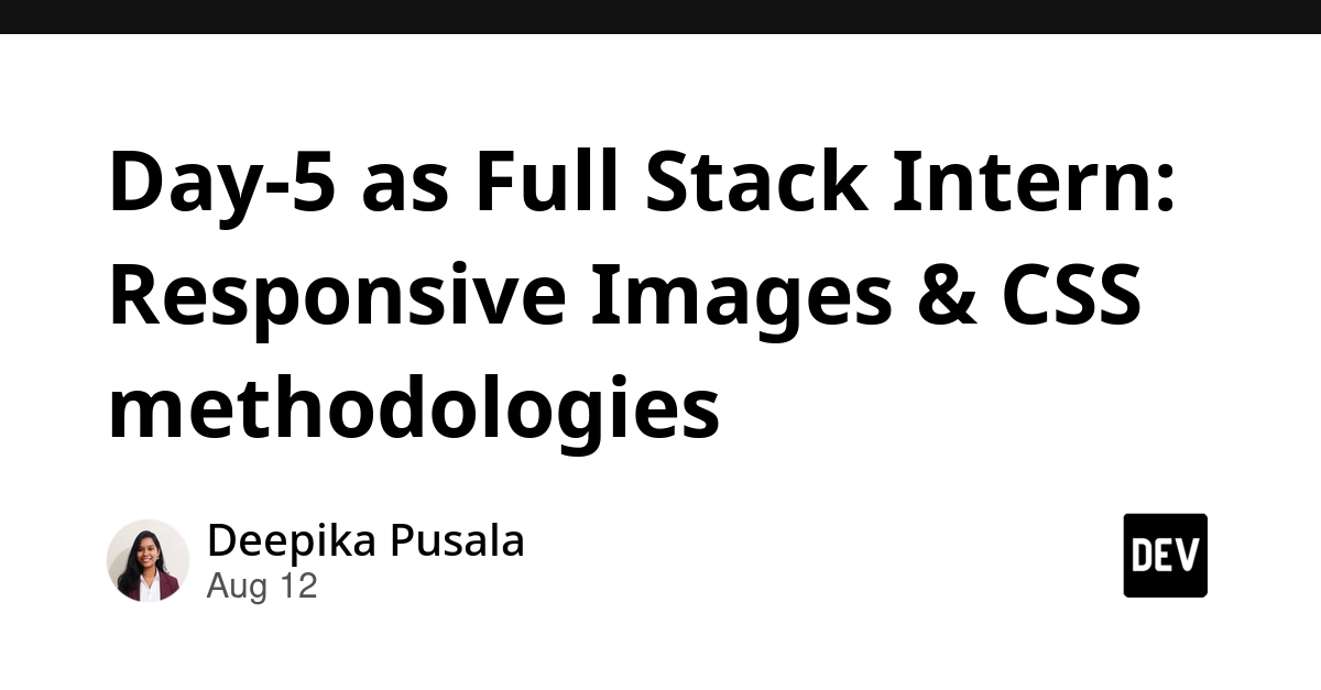 Responsive Images and CSS Methodologies for Full Stack Interns