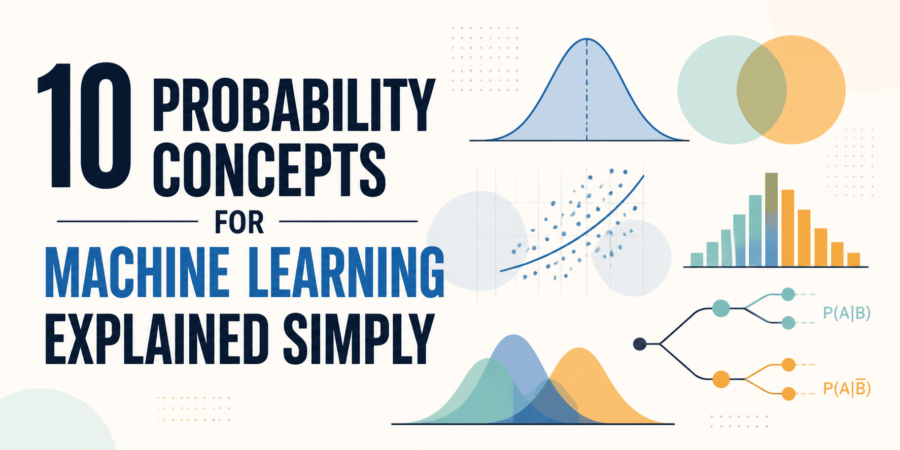 10 Probability Concepts Essential for Machine Learning