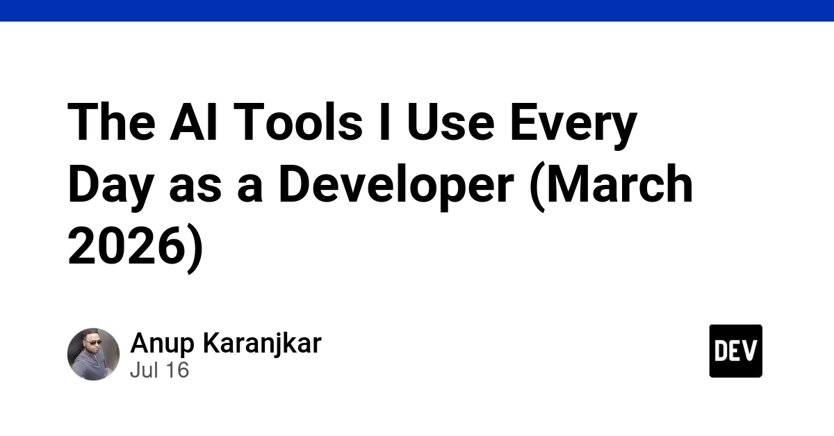 Claude Code Dominates Developer Workflow: My March 2026 AI Toolkit