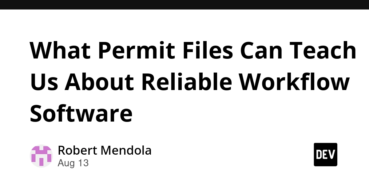 Permit Files Reveal Secrets of Reliable Workflow Software