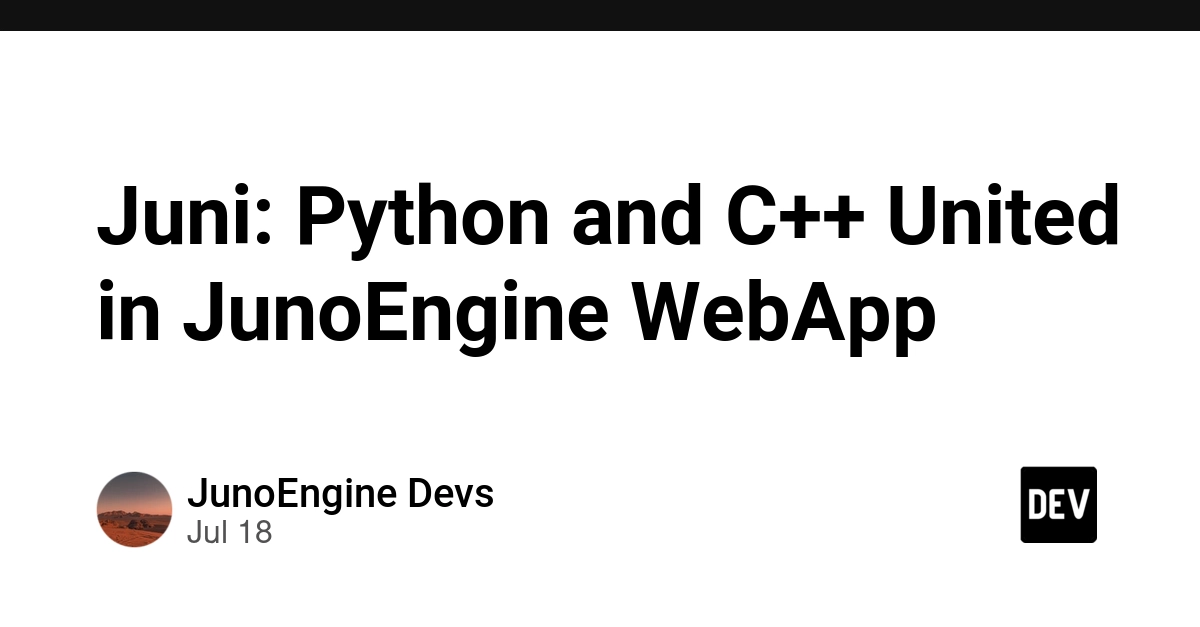 Juni Engine Unites Python Readability with C++ Control for WASM Games