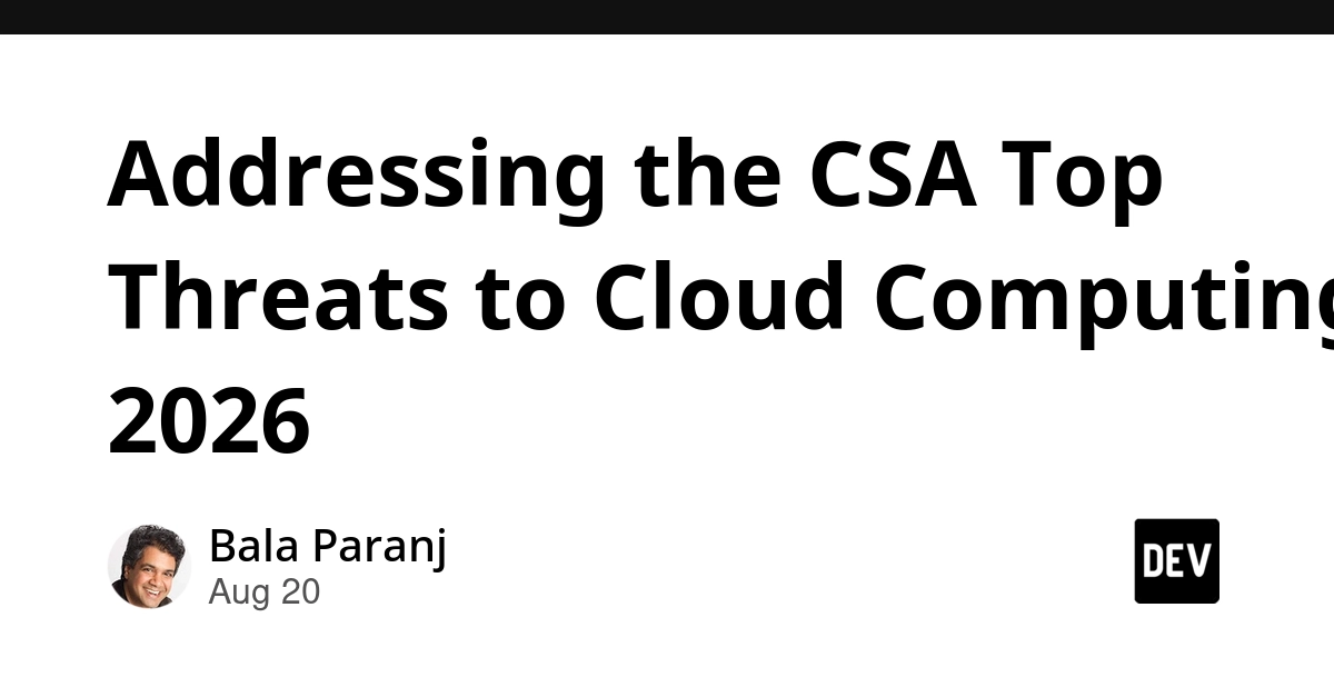 CSA Top Cloud Threats 2026: 93% Verifiable via Cloud Snapshots
