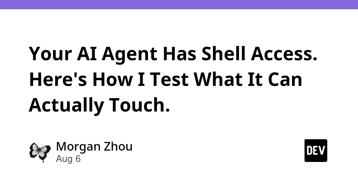 AI Agents Can Wreck Systems: How to Test Their Shell Access