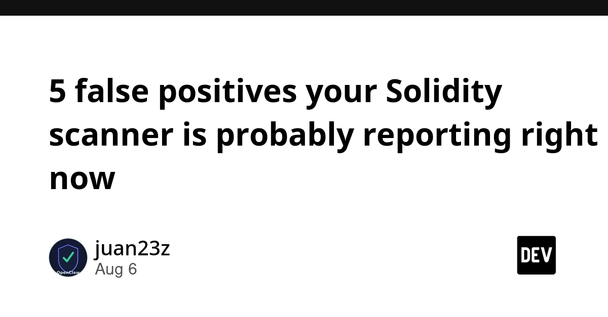 Solidity Scanners False Positive Rate: 5 Common Issues