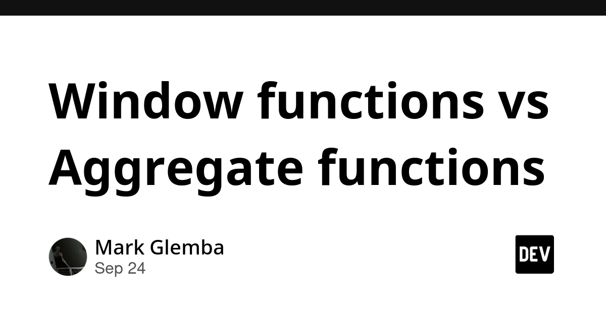 SQL Window vs. Aggregate Functions: Preserving Rows for Deeper Analysis