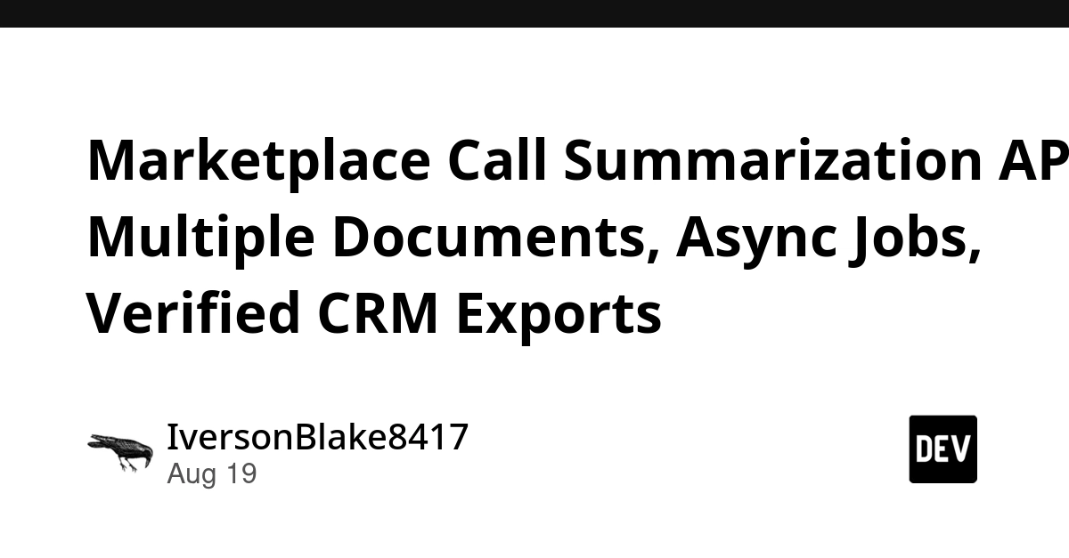 Marketplace Call Summarization API Supports Async Jobs and CRM Exports