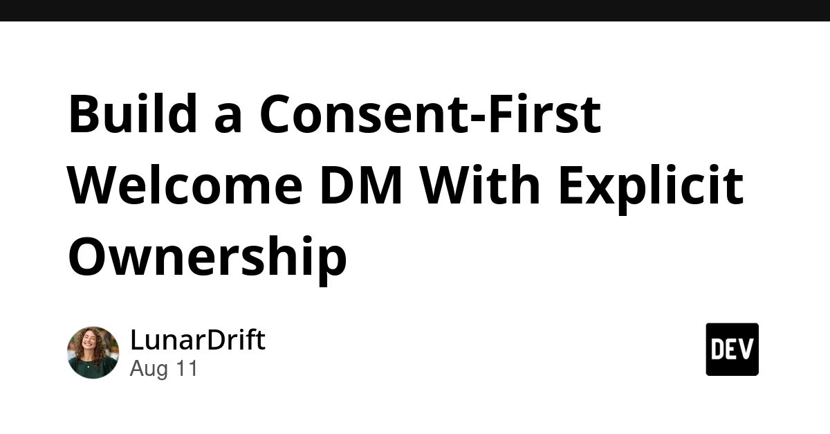 Build Consent-First Welcome DMs for Developer Communities