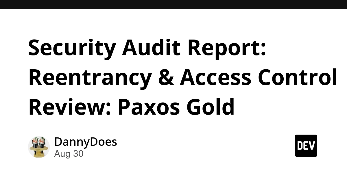 Paxos Gold Security Audit Finds No Reentrancy, Access Control Issues