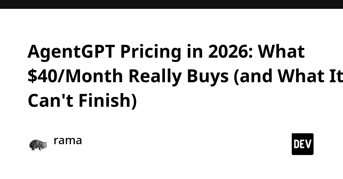 AgentGPT Pricing: $40/Month Buys Limited Autonomy in 2026