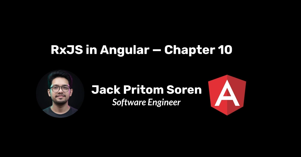 RxJS in Angular: Real-World Patterns and Best Practices for Production Apps