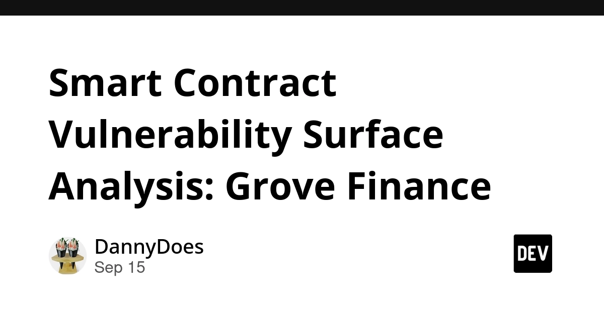 Grove Finance Vulnerability Surface Analysis Reveals $1.92B TVL Protocol Risks