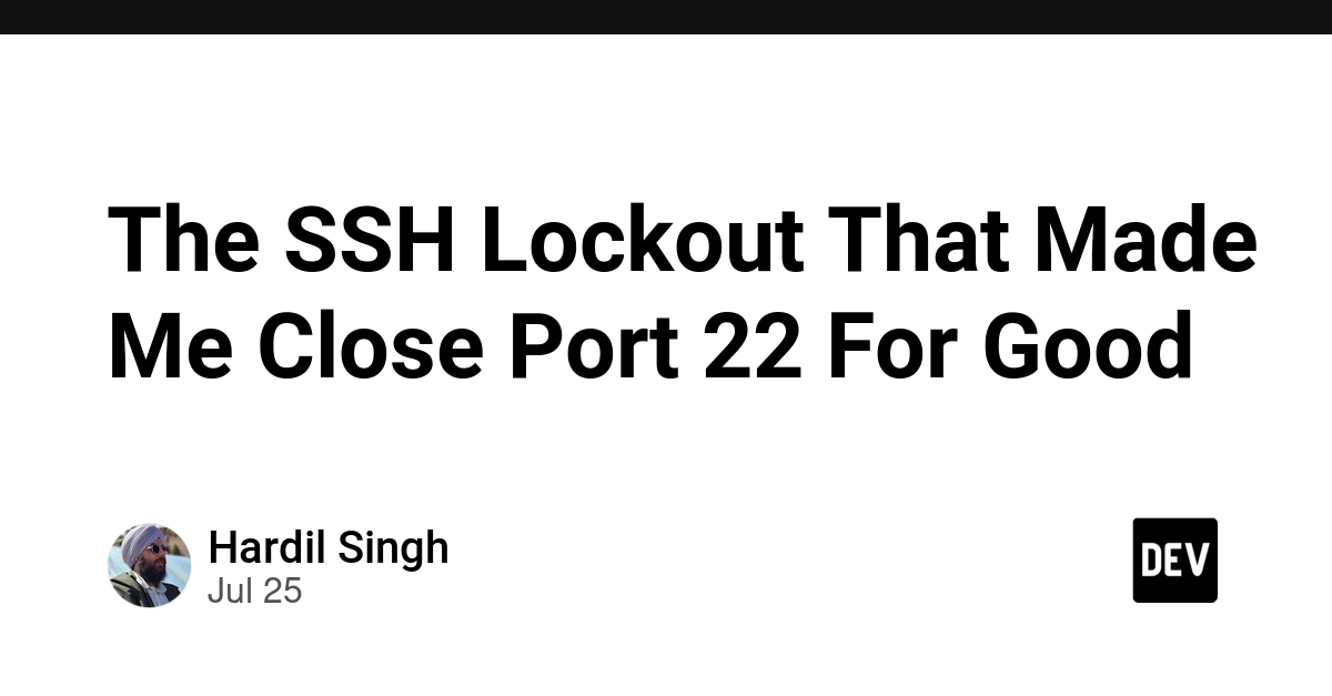 SSH Lockout Forces Developer to Abandon Port 22