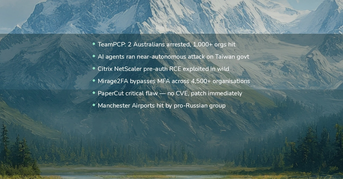 TeamPCP Arrests, AI Cyberattack, and Citrix NetScaler Exploitation Highlight Cybersecurity Week