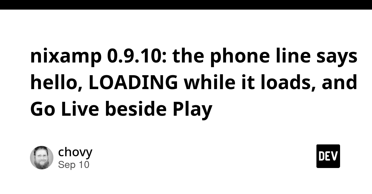 Nixamp 0.9.10: Phone Line Fixed, Loading State Improved, Go Live Button Added