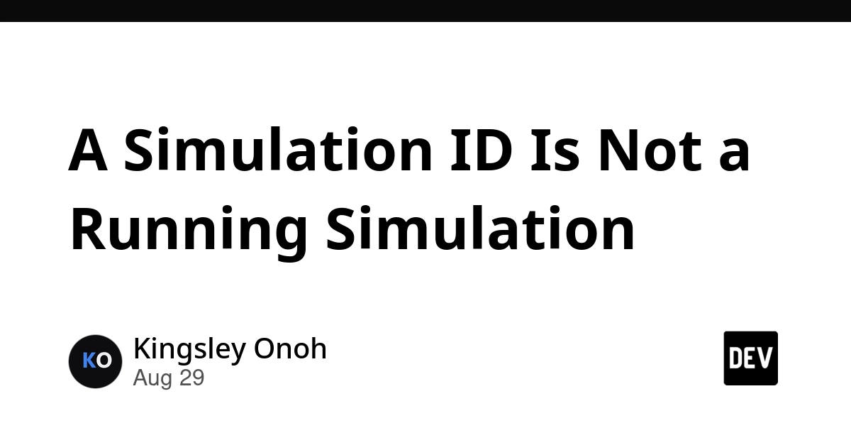 Simulation ID Is Not a Running Simulation: A State Machine Problem