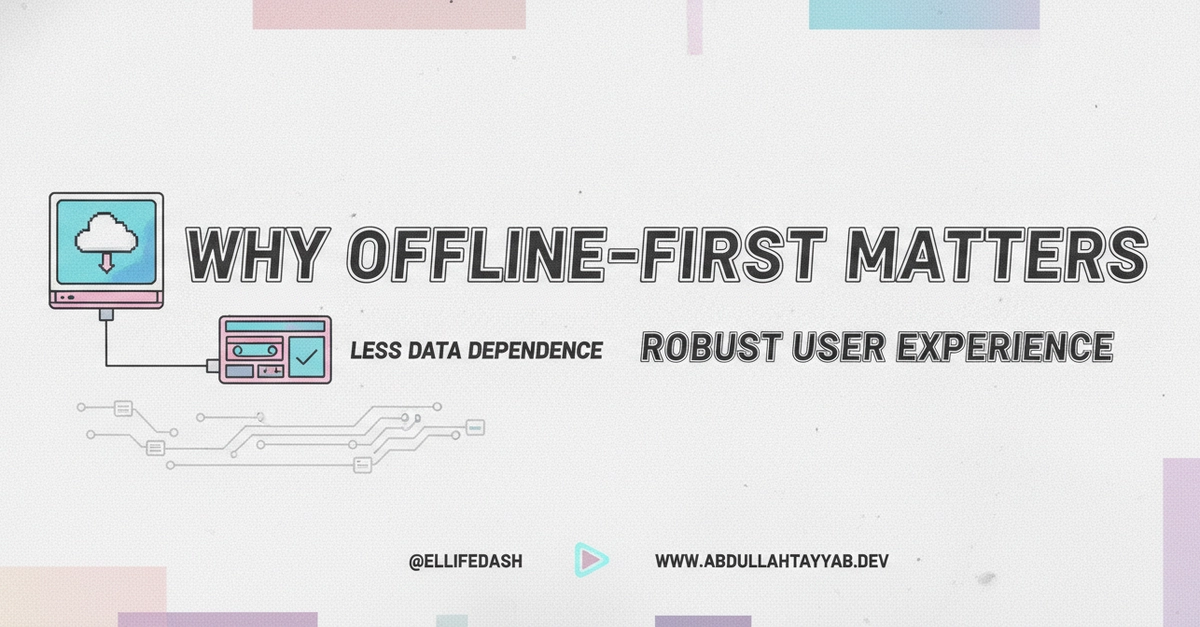 Offline-First Architecture: Why Apps Need to Work Without Internet