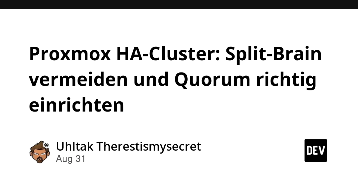 Proxmox HA: Avoid Split-Brain and Configure Quorum Correctly