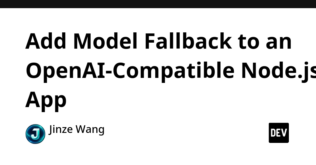 Node.js OpenAI Fallback for Resilient LLM Apps