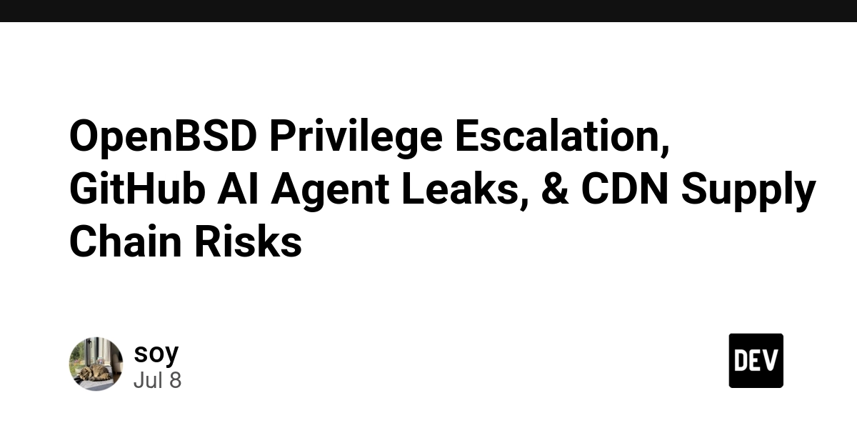 OpenBSD, GitHub AI, and CDN Risks: A Trio of Security Concerns