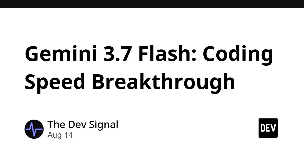 Gemini 3.7 Flash Halves Cost, Boosts Coding Accuracy Significantly
