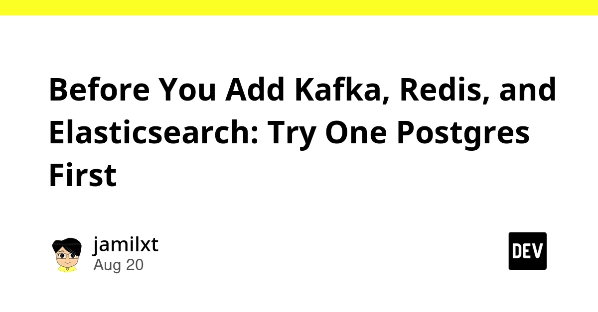 Postgres Can Replace Kafka, Redis, and Elasticsearch, Says Dev