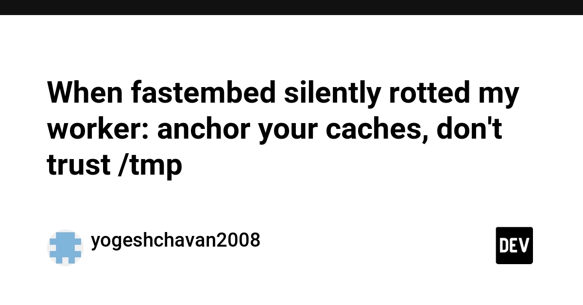 fastembed cache corruption crashes workers: /tmp is not for permanent storage