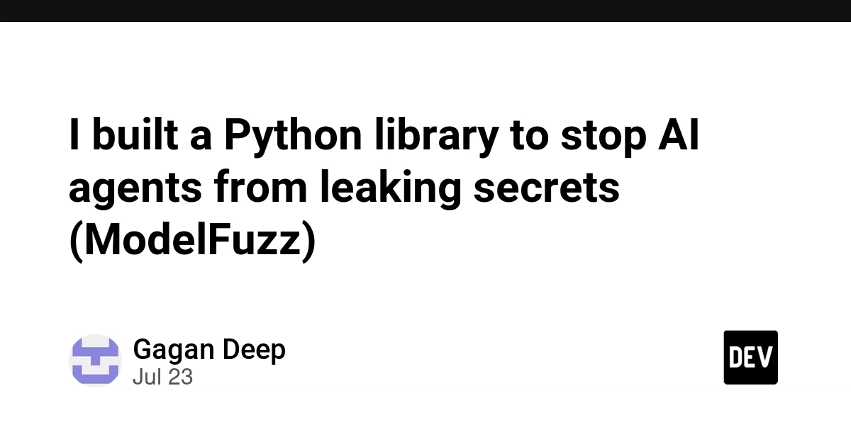 ModelFuzz Library Shields AI Agents from Secret Exfiltration