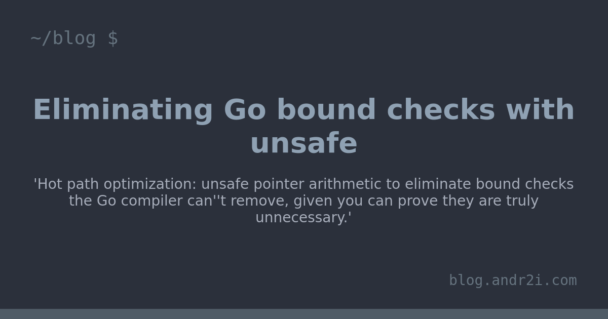 Go developers bypass array bounds checks using unsafe for performance