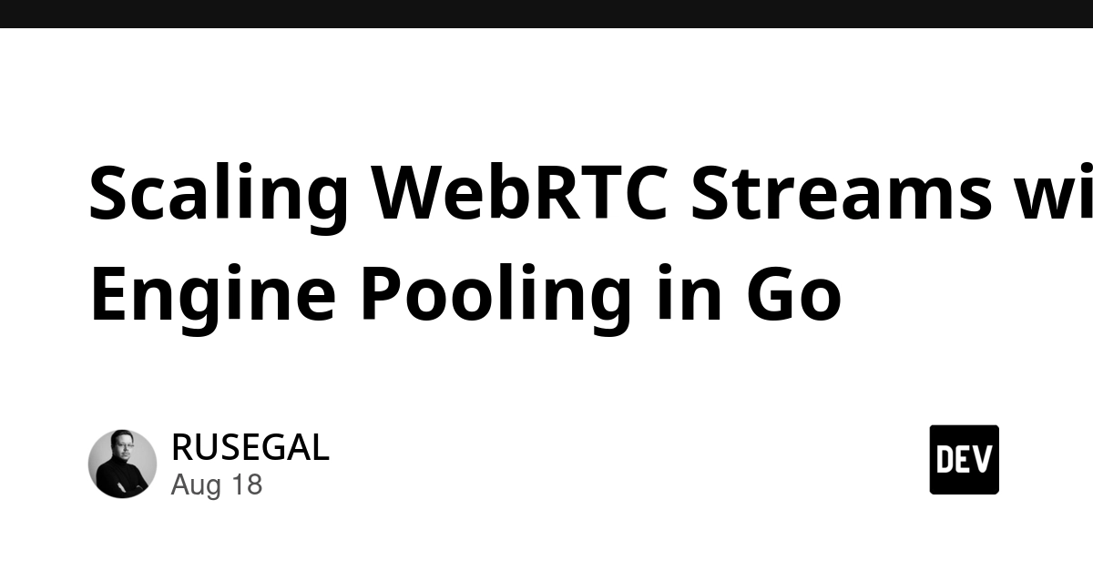 Go WebRTC Engine Pooling Solves CPU Bottleneck at 25 Clients