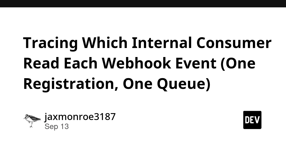 Webhook Event Tracking: One Registration, One Queue, Full Audit Trail
