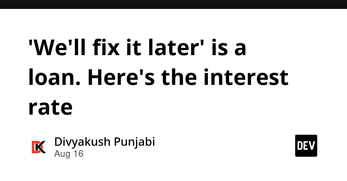 'We'll fix it later' is a loan with hidden interest rates