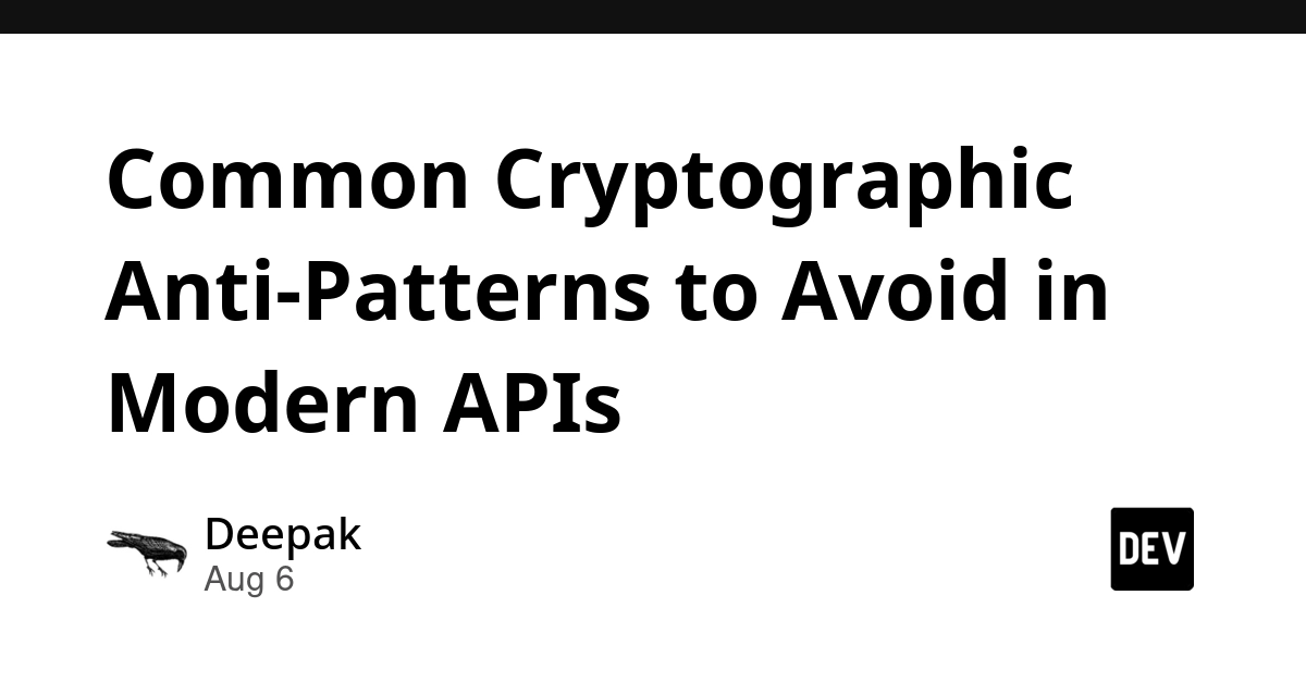 Developers Must Avoid 5 Cryptographic Anti-Patterns in Modern APIs