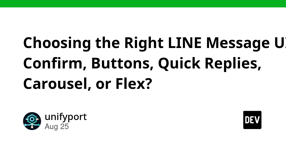 LINE Message UI: Choose the Right Tool for User Decisions