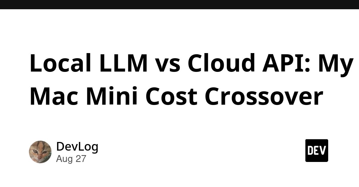 Mac Mini Local LLM Costs Outpace Cloud APIs After Rate Limit Drop