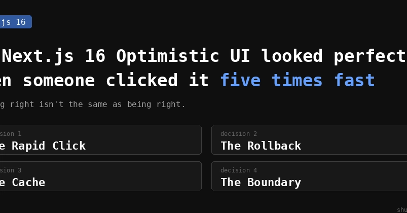 Next.js 16 Optimistic UI Fails Under Rapid Clicks