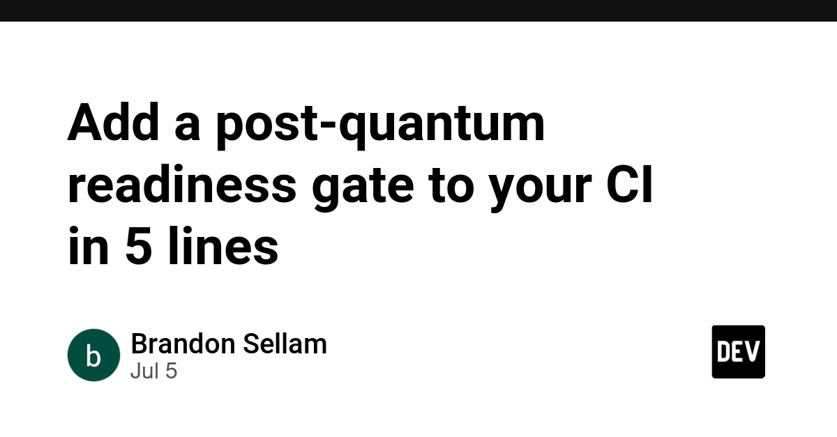 Add Post-Quantum Readiness Gate to CI in 5 Lines