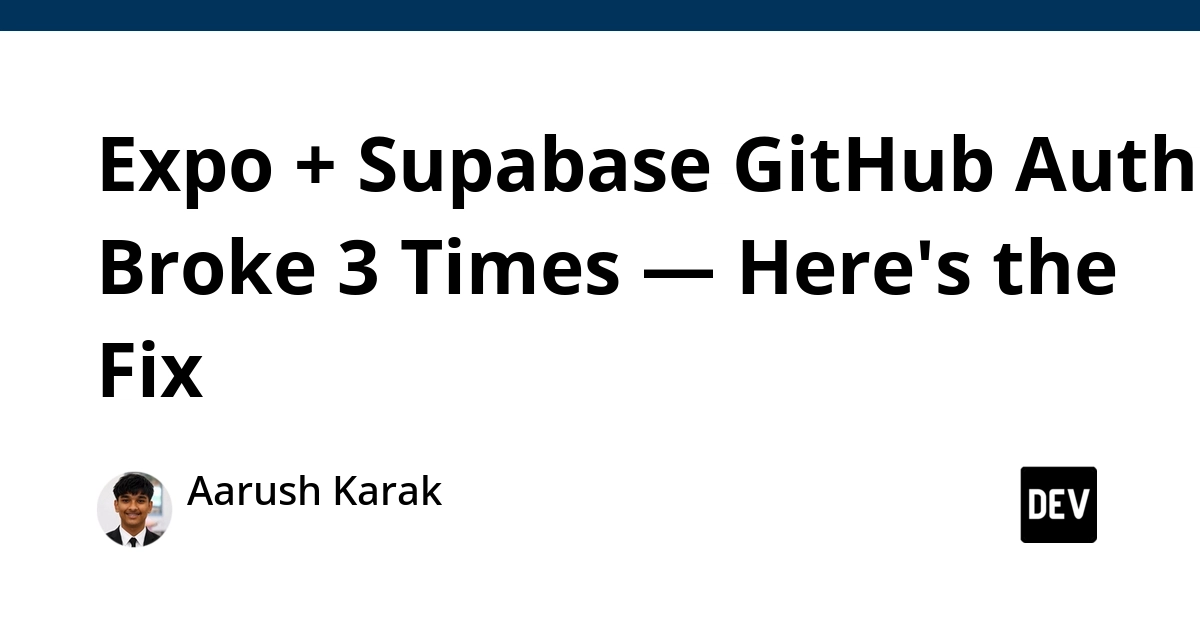Expo + Supabase GitHub Auth Failed 3 Times; Fixes Provided