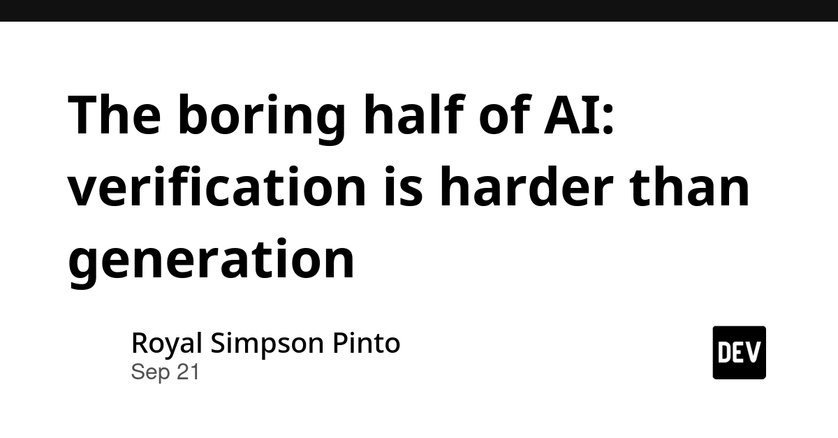 AI Verification: The Hard, Unsung Half of Building Trustworthy Systems
