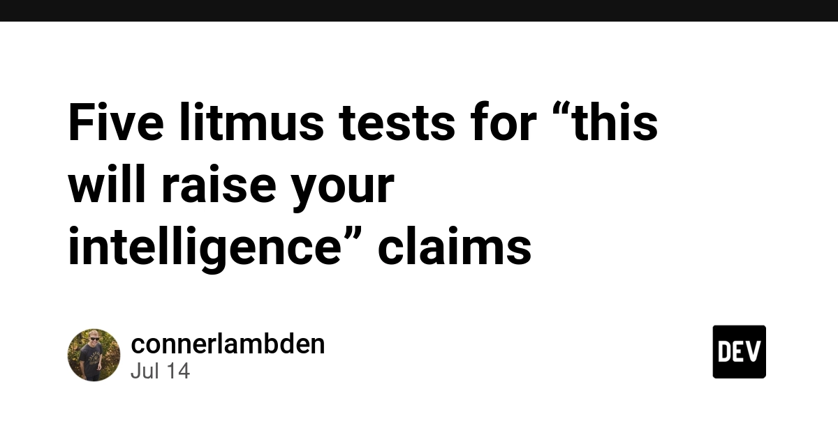 Five Litmus Tests for Intelligence-Boosting Claims