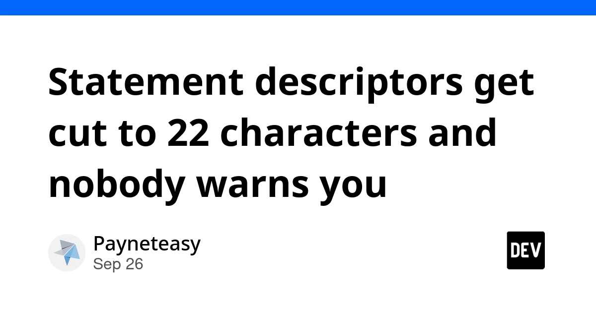 Statement Descriptors Truncated to 22 Characters Triggering Disputes