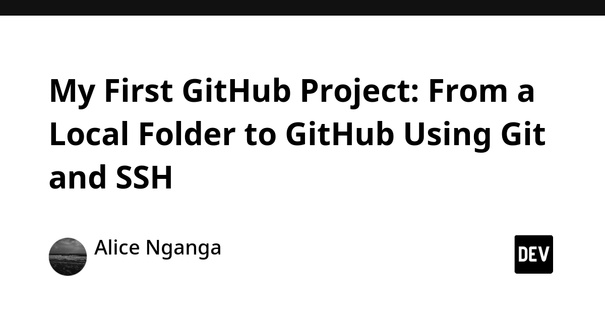 My First GitHub Project: From Local Folder to Remote Repository