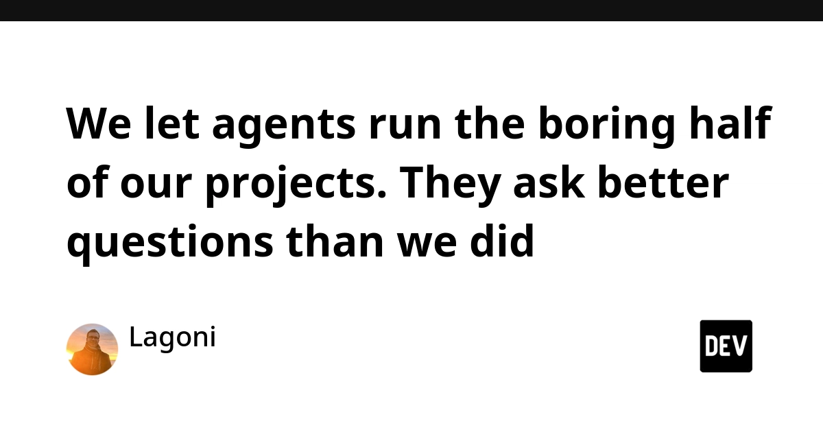 AI Agents Tackle 'Boring Half' of Projects, Asking Better Questions