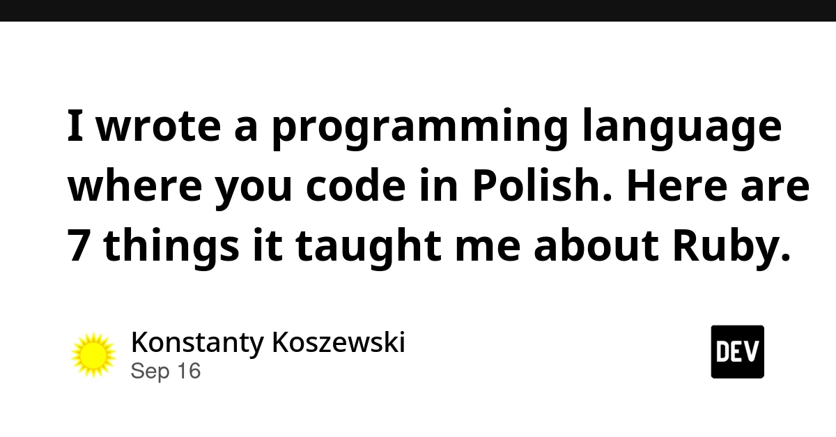 Polish Programming Language Reveals 7 Surprises About Ruby