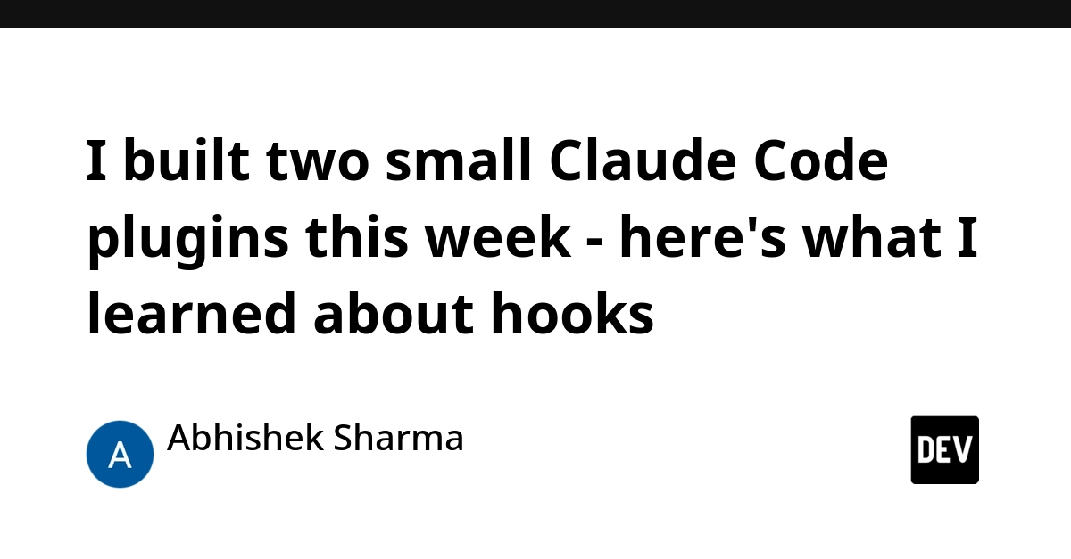 Claude Code Plugins: Simplifying Agentic Workflows with Hooks